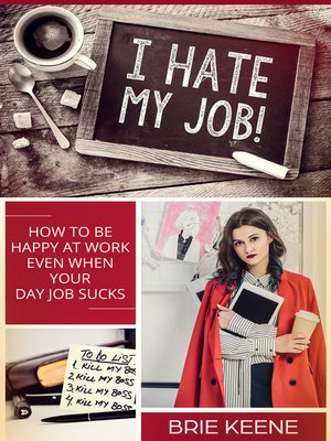 cover image of I Hate My Job!